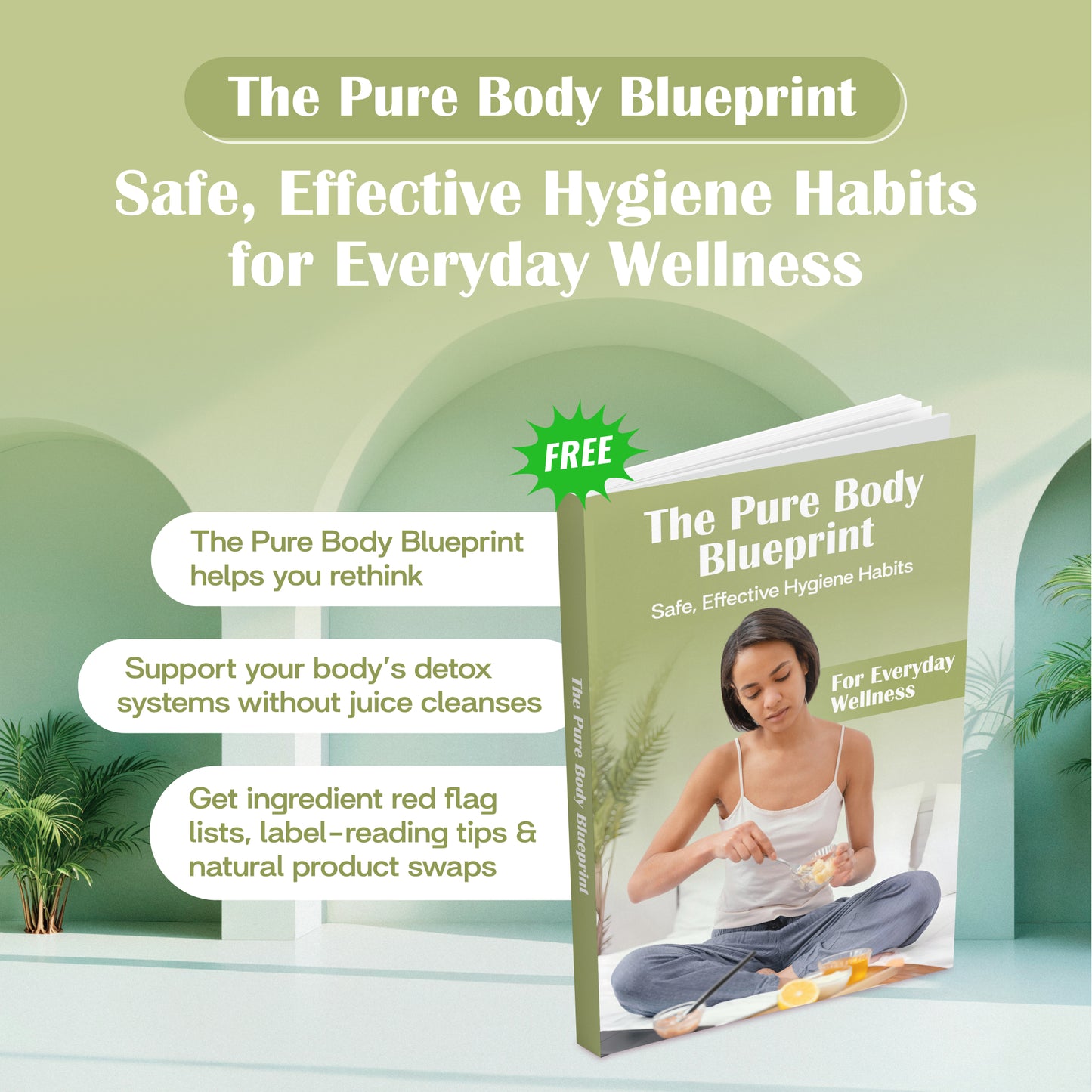 Clean Beauty, Clean Body: Evidence-Based Hygiene for Natural Wellness (50% OFF + 3 FREE)
