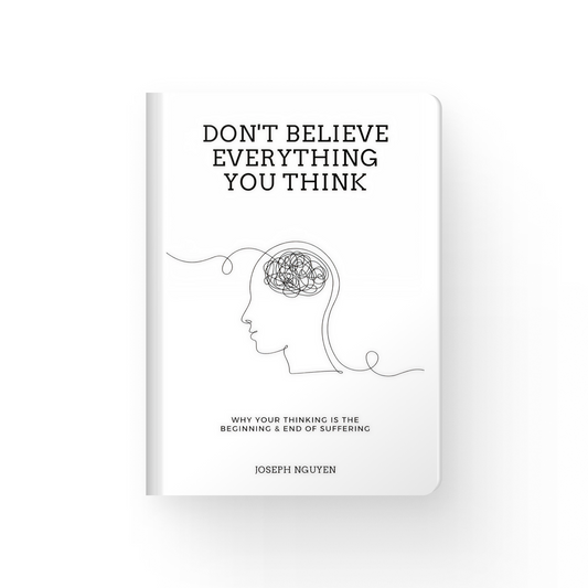 Don't Believe Everything You Think (50% OFF)